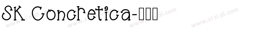 SK Concretica字体转换